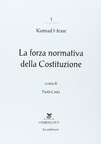La forza normativa della Costituzione di Konrad Hesse edito da Herrenhaus
