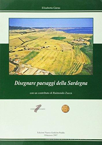 Disegnare paesaggi della Sardegna di Elisabetta Garau edito da Nuove Grafiche Puddu