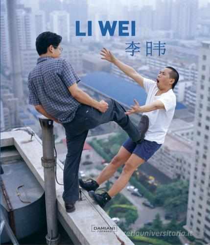 Li Wei. Ediz. inglese e cinese edito da Damiani