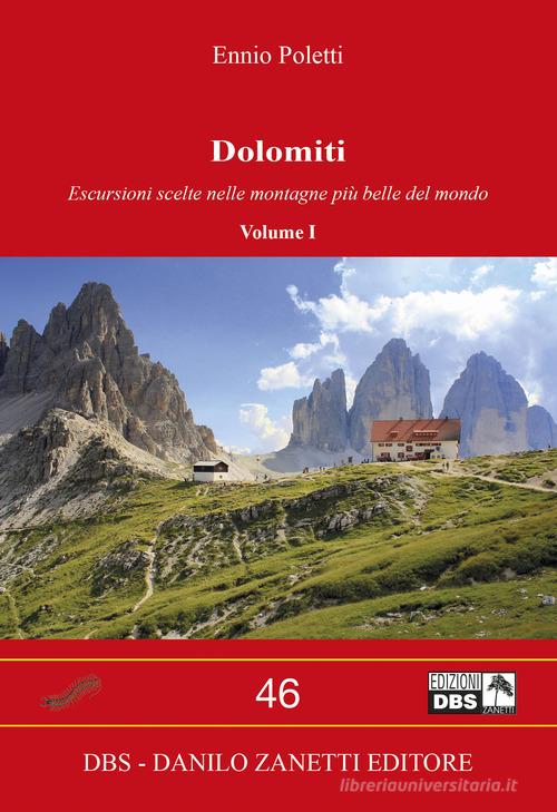 Dolomiti vol.1 di Ennio Poletti edito da Danilo Zanetti Editore