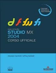 Macromedia Studio MX 2004. Corso ufficiale. Con CD-ROM di Jeffrey Bardzell, Shaowen Bardzell edito da Mondadori Informatica