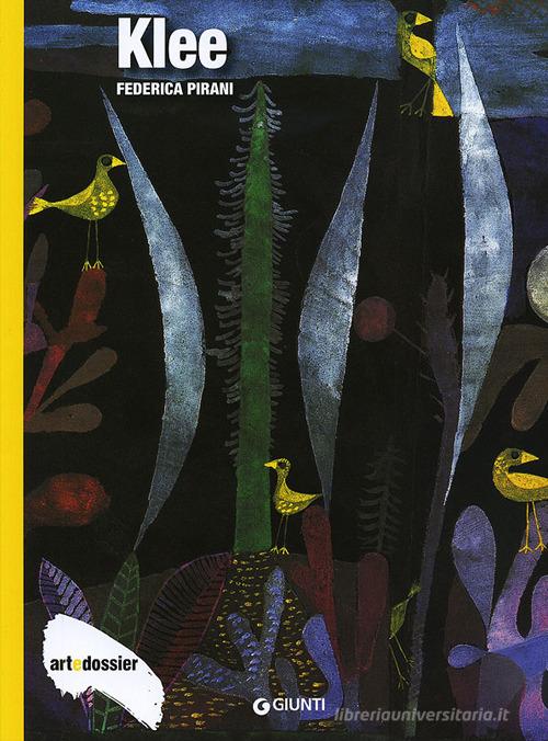 Klee. Ediz. illustrata di Federica Pirani edito da Giunti Editore