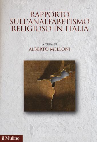 Rapporto sull'analfabetismo religioso in Italia edito da Il Mulino