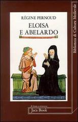 Eloisa e Abelardo di Régine Pernoud edito da Jaca Book