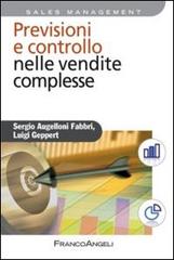 Previsioni e controllo nelle vendite complesse di Sergio Augelloni Fabbri, Luigi Geppert edito da Franco Angeli