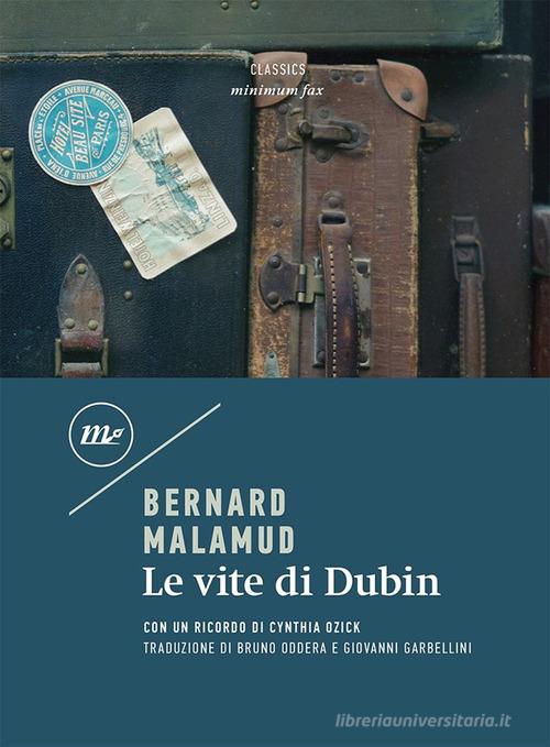 Le vite di Dubin di Bernard Malamud edito da Minimum Fax