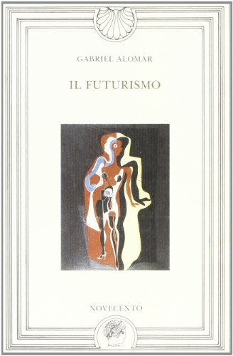 Il futurismo di Gabriel Alomar edito da Novecento