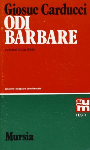Odi barbare di Giosuè Carducci edito da Ugo Mursia Editore