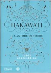 Libro Hakawati. Il cantore di storie di Rabih Alameddine Narratori stranieri Bompiani di Bompiani