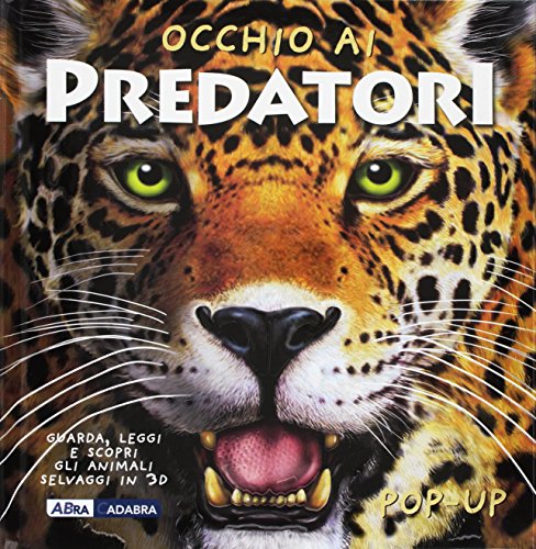 Occhio ai predatori. Libro pop-up di Pat Jacobs edito da ABraCadabra