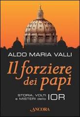 Il forziere dei papi di Aldo Maria Valli edito da Ancora
