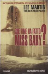 Che fine ha fatto Miss Baby? di Lee Martin edito da Newton Compton