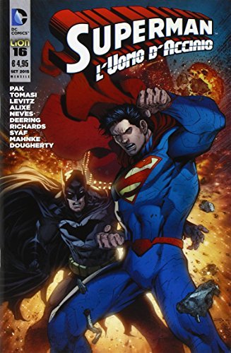 Superman l'uomo d'acciaio vol.16 di Greg Pak edito da Lion