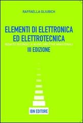 Elementi di elettronica ed elettrotecnica. Con espansione online. Per le Scuole superiori di Raffaella Gliubich edito da IBN