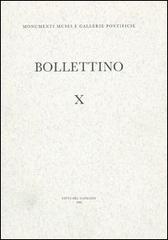 Bollettino dei monumenti musei e gallerie pontificie vol.10 edito da Edizioni Musei Vaticani