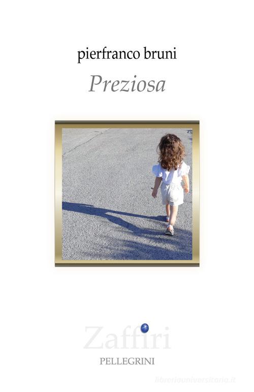 Preziosa di Pierfranco Bruni edito da Pellegrini
