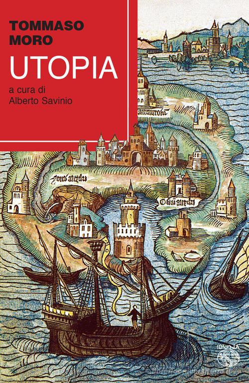 Utopia di Tommaso Moro edito da Iduna