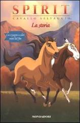 Spirit, Cavallo selvaggio. La storia di Kathleen Duey edito da Mondadori