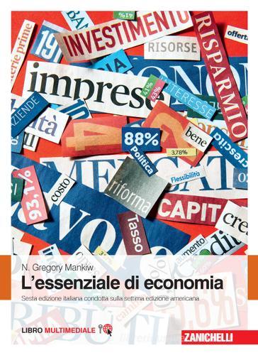 L' essenziale di economia. Con e-book di N. Gregory Mankiw edito da Zanichelli