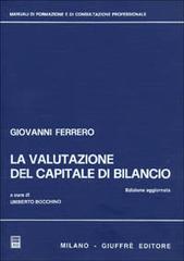 La valutazione del capitale di bilancio di Giovanni Ferrero edito da Giuffrè