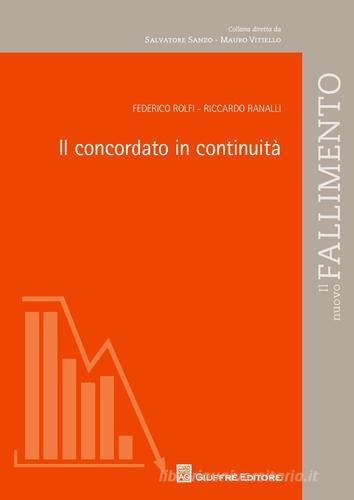 Il concordato in continuità di Federico Rolfi, Riccardo Ranalli edito da Giuffrè