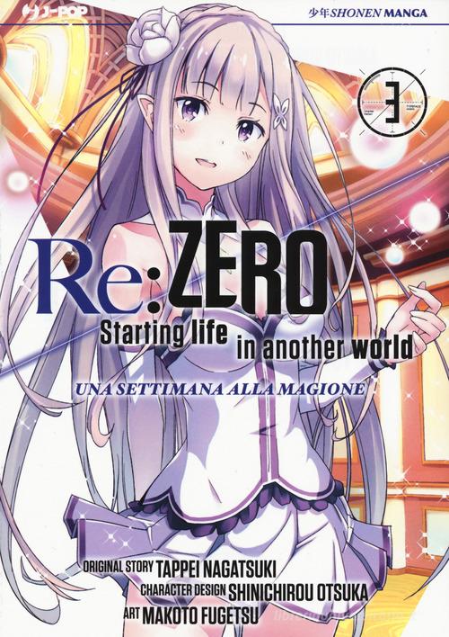 Re: zero. Starting life in another world. Una settimana alla magione vol.3 di Tappei Nagatsuki edito da Edizioni BD