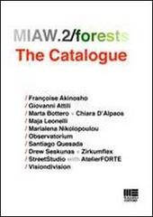 MIAW.2/forests. The catalogue edito da Maggioli Editore