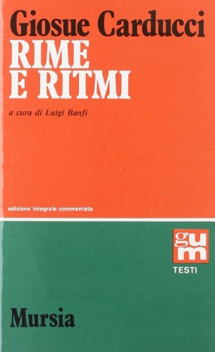 Rime e ritmi di Giosuè Carducci edito da Ugo Mursia Editore
