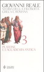 Storia della filosofia greca e romana vol.3 di Giovanni Reale edito da Bompiani