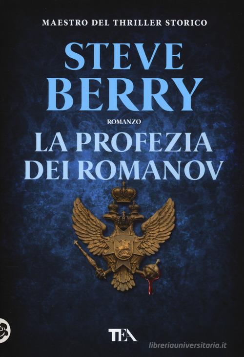 La profezia dei Romanov di Steve Berry edito da TEA