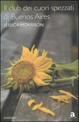 Il club dei cuori spezzati di Buenos Aires di Jessica Morrison edito da Newton Compton