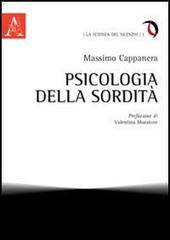 Psicologia della sordità di Massimo Cappanera edito da Aracne
