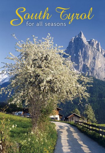 South Tyrol for all seasons 2009 edito da Athesia Spectrum