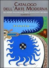 Catalogo dell'arte moderna. Ediz. illustrata vol.43 edito da Editoriale Giorgio Mondadori