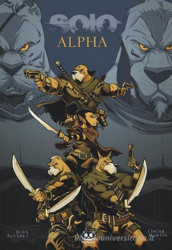 Alpha. Solo di Oscar Martín edito da Renoir Comics