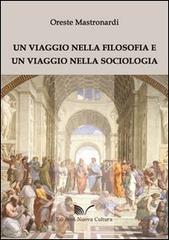 Un viaggio nella filosofia e un viaggio nella sociologia di Oreste Mastronardi edito da Nuova Cultura