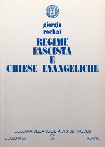 Regime fascista e Chiese evangeliche di Giorgio Rochat edito da Claudiana