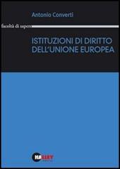 Istituzioni di diritto dell'Unione Europea di Antonio Converti edito da Halley Editrice