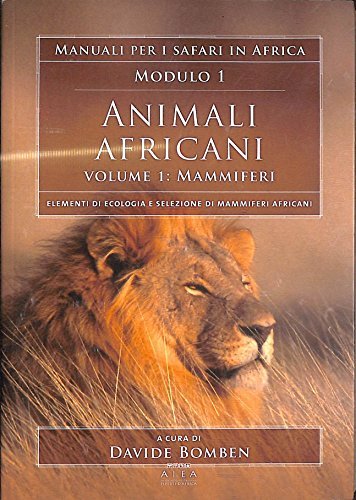 Animali africani vol.1 di Davide Bomben edito da AIEA