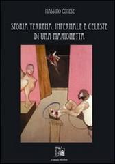 Storia terrena, infernale e celeste di una marionetta di Massimo Conese edito da Limina Mentis