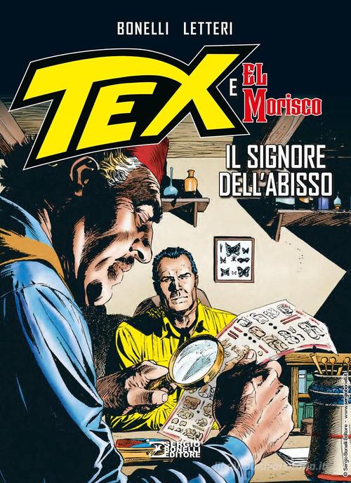Il signore dell'abisso. Tex e El Morisco vol. 1 di Gianluigi Bonelli edito da Sergio Bonelli Editore