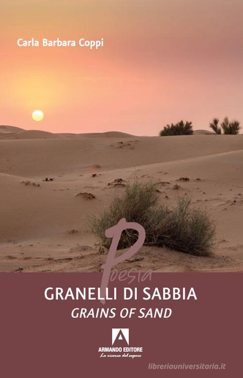 Granelli di sabbia di Carla Barbara Coppi edito da Armando Editore