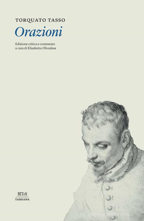 Orazioni. Ediz. critica di Torquato Tasso edito da Bites