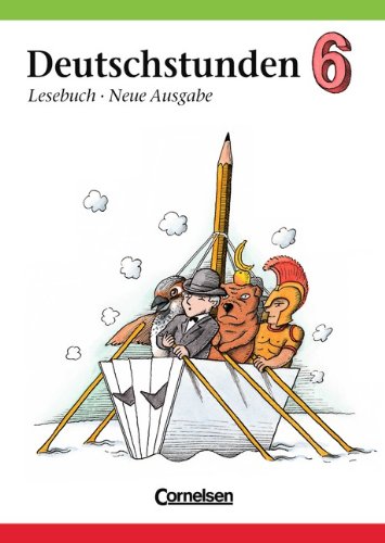 Deutschstunden. Lesebuch, Allgemeine Ausgabe, neue Rechtschreibung. 6 Schuljahr. Per la Scuola media edito da Cornelsen