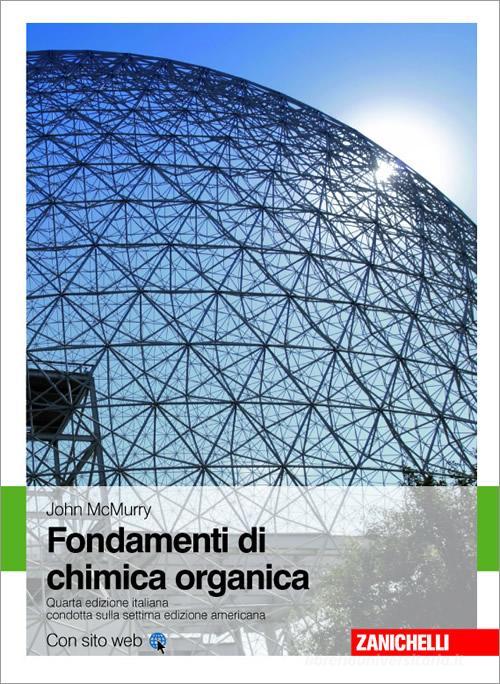 Fondamenti di chimica organica di John McMurry edito da Zanichelli