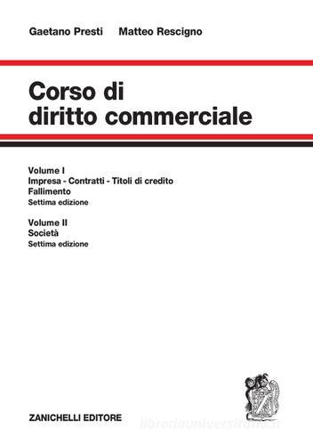 Diritto commerciale di Gaetano Presti, Matteo Rescigno edito da Zanichelli