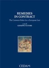 Remedies in contract. The Common Rules for a European Law edito da CEDAM