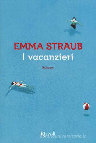 I vacanzieri di Emma Straub edito da Rizzoli