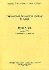 Corrispondenze diplomatiche veneziane da Napoli: dispacci vol.7 edito da Ist. Poligrafico dello Stato