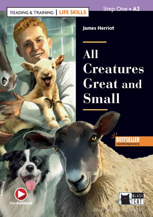 All creatures great and small. Con app. Con e-book. Con Audio di James Herriot edito da Black Cat-Cideb